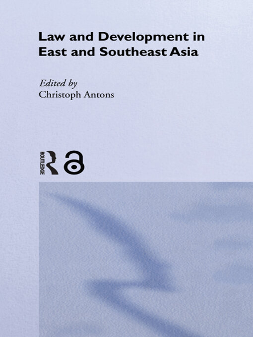 Title details for Law and Development in East and South-East Asia by Christoph Antons - Available